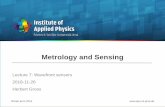 Metrology and Sensing - uni-jena.demetrology+… · Metrology and Sensing Lecture 7: Wavefront sensors 2018-11-26 Herbert Gross Winter term 2016. 2 Schedule Optical Metrology and