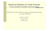 Empirical Studies on Trade Finance - ARTNeT: Asia-Pacific ...Empirical Studies on Trade Finance in the context of global financial crisis ... Domestic public institutions (e.g. Pakistan