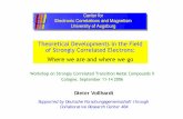 Theoretical Developments in the Field of Strongly Correlated Electrons: Where we … · 2018-05-16 · Theoretical Developments in the Field of Strongly Correlated Electrons: Where