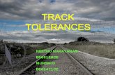 TRACK TOLERANCES - TYPE OF TRACK TOLERANCES-- different type of track tolerances are stipulated depending