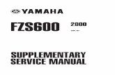 FOREWORD - IRON BROTHERS MCironbrothersmc.com/.../Yamaha/Yamaha_Fazer_FZS600... · FOREWORD This Supplementary Service Manual has been prepared to introduce new service and data for