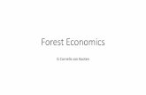Forest Economics - web.uvic.caweb.uvic.ca/~kooten/resource/ForestEcon.pdf · Forest Management and Rotation Ages Deals with actual harvest (road building, helicopter\horse logging,