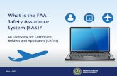 What is SAS? - Federal Aviation Administration is SAS... · What is SAS? Safety Attributes: Controls. Procedures . Controls. Interfaces. Process Measurement. Responsibility. Authority.