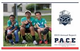 2019 Annual Report...future. We at P.A.C.E. also understand it is a community effort that makes our program successful. We are P.A.C.E. because of the caring donors, supporters, partners
