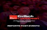 EmTech Post-Event Report...Instituto Tecnológico de Massachussets. RESUMEN DEL EVENTO. EMTECH CARIBBEAN EN NÚMEROS 332 PARTICIPANTES 140 mensajes enviados por el app oﬁcial 169