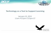 Technology as a Tool to Support Learning - Acer Inc.static.acer.com/.../2011_January/Technology_as_a_Tool_to_Support_Learning.pdfIntegrating Technology into Classroom Instruction –Why