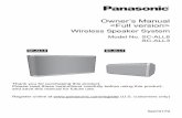 Wireless Speaker System - Panasonic USA...Wireless Speaker System Model No. SC-ALL8 SC-ALL3 ... ≥When cleaning the speaker covers, use a fine cloth. Do not use tissues or other materials