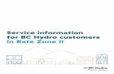 Service information for BC Hydro customers in Rate Zone II · 5 BC Hydro Customer Service Information Rate information map As a remote community in a non-integrated area, you are