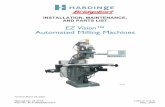 EZ Vision Automated Milling Machines A-0009500...Information in this manual is subject to change without notice. This manual covers the installation, maintenance, and parts list for