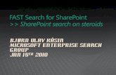 FAST Search for SharePoint >> SharePoint search …download.microsoft.com/documents/UK/Danmark/technet...FAST Search for SharePoint End Users Content + Profiles Superset of capabilities;