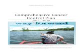 Comprehensive Cancer Control Plan - ICCP Portal CCC Plan 2013.pdf · 2005 – 2012 Progress in Cancer Control in FSM page 11 CCC Plan Overview page 12 2013 – 2018 CCC Plan Goals,