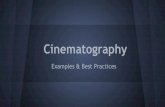 Cinematography - mrlemoine.files.wordpress.com€¦ · Cinematography: is the making of lighting and camera choices when recording photographic images for the cinema. It is closely
