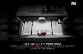 DESIGNED TO PERFORM WMF PROFESSIONAL COFFEE MACHINES · and automatic espresso brewing. The re-sult is the unprecedented WMF espresso, an award-winning machine that auto-mates all