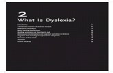 What Is Dyslexia?...What Is Dyslexia? Introduction 20 A historical overview of dyslexia research 20 Definitions of dyslexia 21 Basic learning mechanisms 24 Reading processes and learning