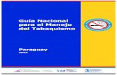 Guía Nacional para el Manejo del Tabaquismo treatment guidelines in Spanish … · Guía Nacional para el Manejo del Tabaquismo Paraguay 2009 - 2010 5 GRADO RECOMENDACIÓN Requiere