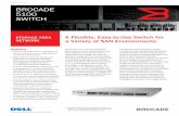 DATA ShEET BROCADE 5100 SwITCh - Dell · The Brocade 5100 features a flexible architecture that operates seamlessly with existing Brocade switches through native E_Port connectivity