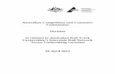 Australian Competition and Consumer Commission Decision in ... Decision on ARTC's... · decision making process when developing and delivering specific projects. It will also assist