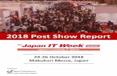 2018 Post Show Report - Japan IT Week 春｜リード エグジビ … · 2020-04-24 · 2018 Post Show Report . 24-26 October 2018 . Makuhari Messe, Japan. 2 Table of Contents 1.
