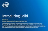 Mike Davies Director, Neuromorphic Computing Lab | Intel Labs · Mike Davies Director, Neuromorphic Computing Lab | Intel Labs Acknowledgement to the entire Loihi team: Narayan Srinivasa,