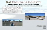ROADWAY DESIGN AND CONSTRUCTION STANDARDSTABLE OF CONTENTS CHAPTER SECTION TITLE PAGE Douglas County Roadway Design and Construction Standards 3.4 REQUIREMENTS FOR STREET PLANS 3-11