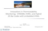 Innovations in Thermostability Monitoring: VVM200, VVM+ ... · Innovations in Thermostability Monitoring: VVM200, VVM+, and Hybrid 2D Bar Codes with embedded VVMs Michael Rush ...