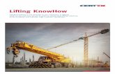 Lifting KnowHow - Certex · Lifting KnowHow Lifting KnowHow is our promise to our customers. It defines what we are and how we act in order to create ideal lifting solutions, avoid