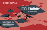 WANT TO WORK IN HONG KONG? - University of …...WANT TO WORK IN HONG KONG? Young professionals and graduate employers from the Birmingham alumni community share their experiences