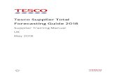 Tesco Supplier Total Forecasting Guide 2018 · Seasons at Tesco can include anything from Easter, Spring, Summer, Mother’s Day, Valentines, Father’s Day, old & Flu…the list