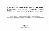 BUSINESS to SOCIAL B2S Marketing digital para empresas y ... · B2S es una llamada a la participación del marketing digital para empresas y personas y a la comprensión del entorno
