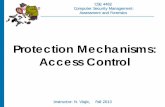 Protection Mechanisms: Access Control - York University · Authentication (cont.) Example: Single- and multi- factor authentication. Systems that use one authentication credential