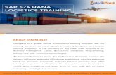 About Intellipaat · Industry: Logistics Description: This is a project that involves working with SAP S/4 HANA Logistics as applicable to the logistics domain. You will learn how
