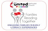 ENGAGING FAMILIES IN EARLY LITERACY EXPERIENCES · ENGAGING FAMILIES IN EARLY LITERACY EXPERIENCES ... nursery rhymes, listening to stories, recognizing words and scribbling are the