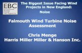 Falmouth Wind Turbine Noise Assessment Chris Menge Harris ...s3.amazonaws.com/ebcne-web-content/fileadmin/pres/11-22-10_Browne_2.pdf · 11/22/2010  · Falmouth Wind Turbine Noise