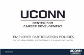 EMPLOYER PARTICIPATION POLICIES - uConnect · provide employer branding opportunities and engagement with a variety of students. Career-Related Workshops We offer workshops on a variety