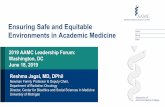 Ensuring Safe and Equitable Environments in …...Ensuring Safe and Equitable Environments in Academic Medicine 2019 AAMC Leadership Forum: Washington, DC June 18, 2019 Reshma Jagsi,