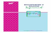 BIOSPHERE 2 BADGE Requirements - Girl Scouts€¦ · discussion, and a far-reaching provider of public education. Biosphere 2 has partnered with Girl Scouts to engage more girls in