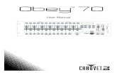 Obey 70 User Manual Rev. 6 Multi-Language · Page 2 of 72 Obey™ 70 User Manual Rev. 6 Table of Contents 1. Before You Begin ..... 8