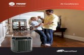 Air Conditioners - Trane€¦ · Air Cleaners: the Trane CleanEffects™ whole house air cleaner is the ultimate in air filtration, up to 100 times more effective than a standard