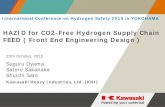 HAZID for CO2-Free Hydrogen Supply Chain FEED ( Front End ... · FEED(Front End Engineering Design) 2. Pilot Scale Hydrogen Supply Chain FEED . Purpose of FEED: To calculate the precise