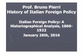 Prof. Bruno Pierri History of Italian Foreign Policy · France tried to break isolation and reconquer a position of power, thus weakening Germany Twofold Alliance Austria-Germany