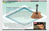 FENDER ACOUSTIC CUSTOM SHOP A WHOLE NEW LEVEL OF …€¦ · ISSUE #25 M MUSIC & MUSICIANS MAGAZINE ‘Run by master luthiers Tim Shaw and Ren Ferguson, the Custom Shop is devoted
