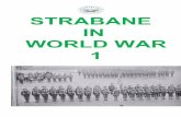 STRABANE IN WORLD WAR 1strabanehistorysociety.org/wp-content/uploads/2020/02/Strabane_in_WWI.pdfproject. The group painstakingly combed the microfilm copies of the Strabane Chronicle