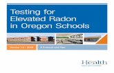 Testing for Elevated Radon in Oregon Schools · Testing for Elevated Radon in Oregon Schools | Acknowledgment v Acknowledgment The Oregon Health Authority produced this protocol under