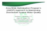 Area-Wide Optimization Program’s (AWOP) Approach to ......Presentation Outline Area-Wide Optimization Program (AWOP) Background Water Quality Performance and Monitoring Goals/ Guidelines