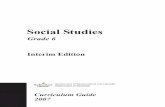 Social Studies - Grade 6 - Interim Edition - Curriculum Guide · † provides detailed curriculum outcomes to which educators and others can refer when making decisions concerning