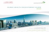 DUBAI HEALTH INVESTMENT GUIDE 2019 Library/27012019/eng.pdfHealth Insurance in Dubai 21 Dubai FDI, a Partner of Foreign Investors in Healthcare 22 ... Fortune 500 companies • The