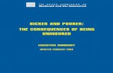 SICKER AND POORER: THE CONSEQUENCES OF BEING UNINSURED · comparison to the majority of studies that have found that health insurance make a difference. This report concludes that