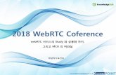 2018 WebRTC Coference · 2018-11-07 · maverick@knowledgepoint.co.kr 2018 WebRTC Coference webRTC 서비스의 Study 와 상용화 차이, 그리고 MCU 의 허와실 ㈜날리지포인트