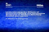 Understanding the Effects of Distracted Driving and …...Understanding the effects of distracted driving and developing strategies to reduce resulting deaths and injuries: A report