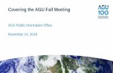 Covering the AGU Fall Meeting · Katherine Kornei. Outline • About Fall Meeting • Press at Fall Meeting • Navigating the venue • Media tips for covering the Fall Meeting (Katherine)